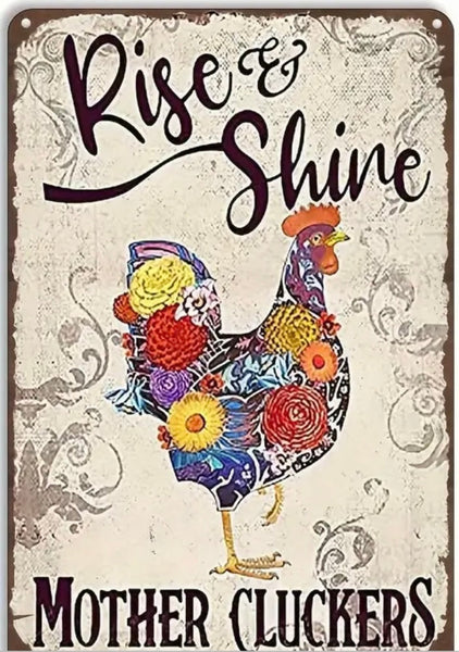 Best Place In Townsville To Buy Chicken Sign - Rise and Shine Mother Cluckers