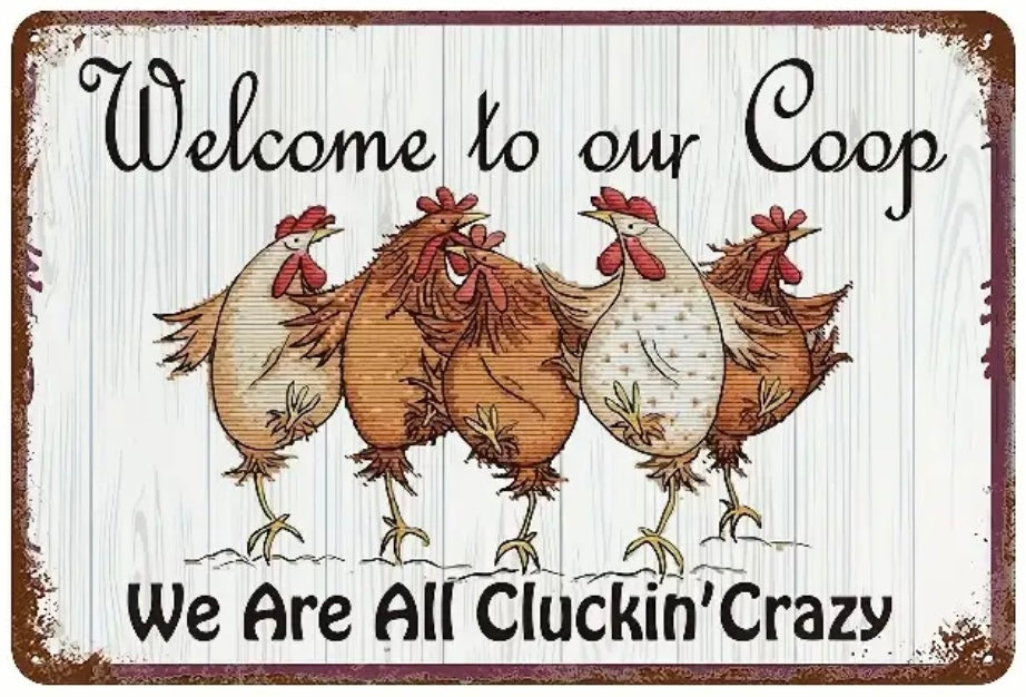 Chicken Sign - Welcome to our Coop